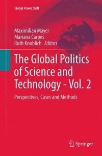 bokomslag The Global Politics of Science and Technology - Vol. 2