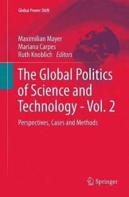 bokomslag The Global Politics of Science and Technology - Vol. 2