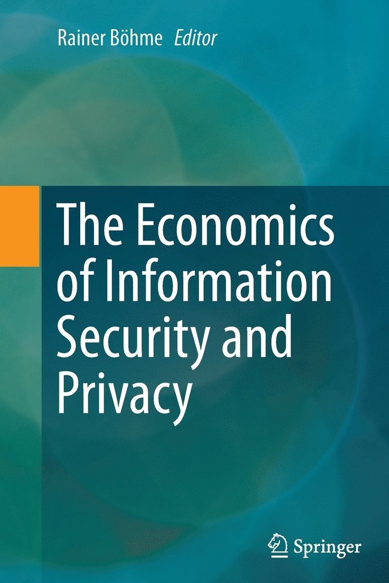 The Economics of Information Security and Privacy 1