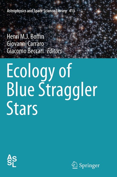 Henri M. J. Boffin, Giovanni Carraro, Giacomo Beccari - Ecology of Blue Straggler Stars, Häftad
