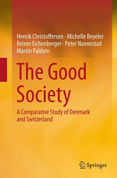 Henrik Christoffersen, Michelle Beyeler, Reiner Eichenberger, Peter Nannestad, Martin Paldam - Good Society, Häftad