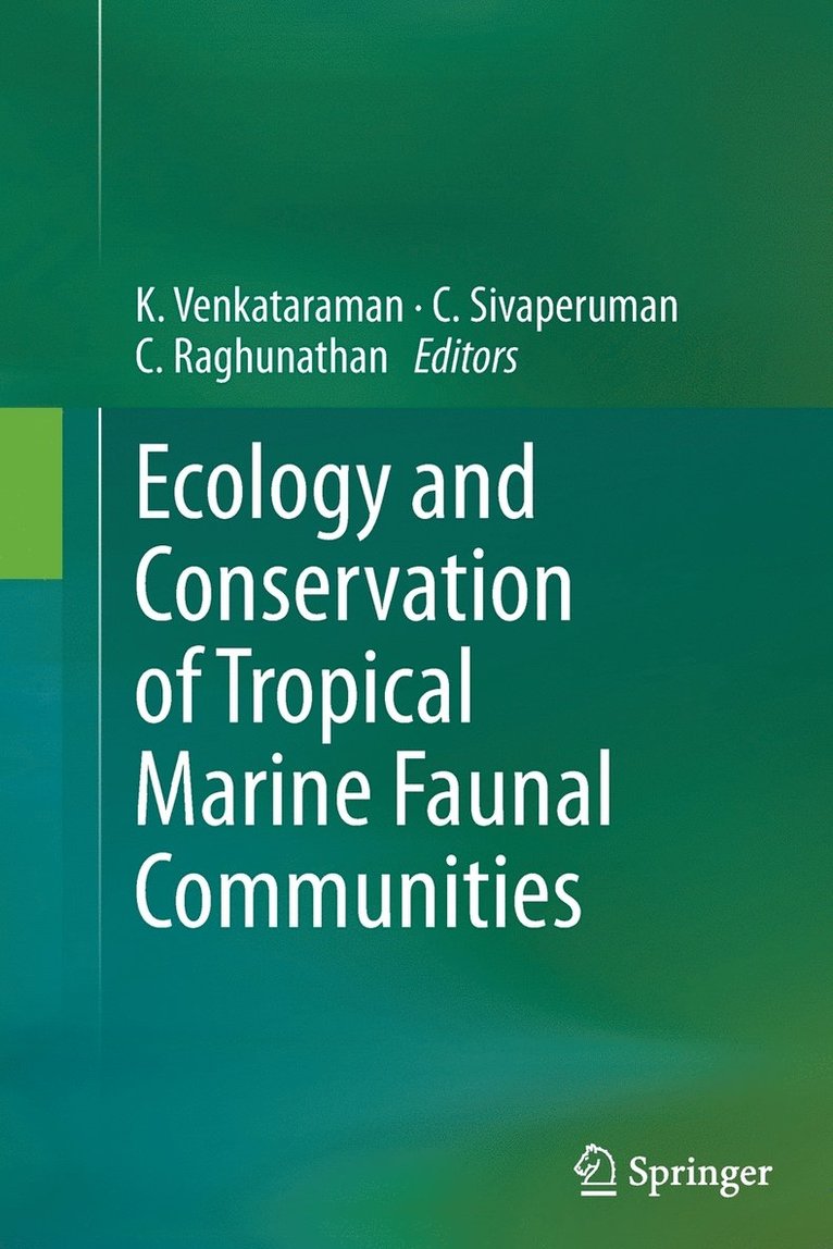 Ecology and Conservation of Tropical Marine Faunal Communities 1