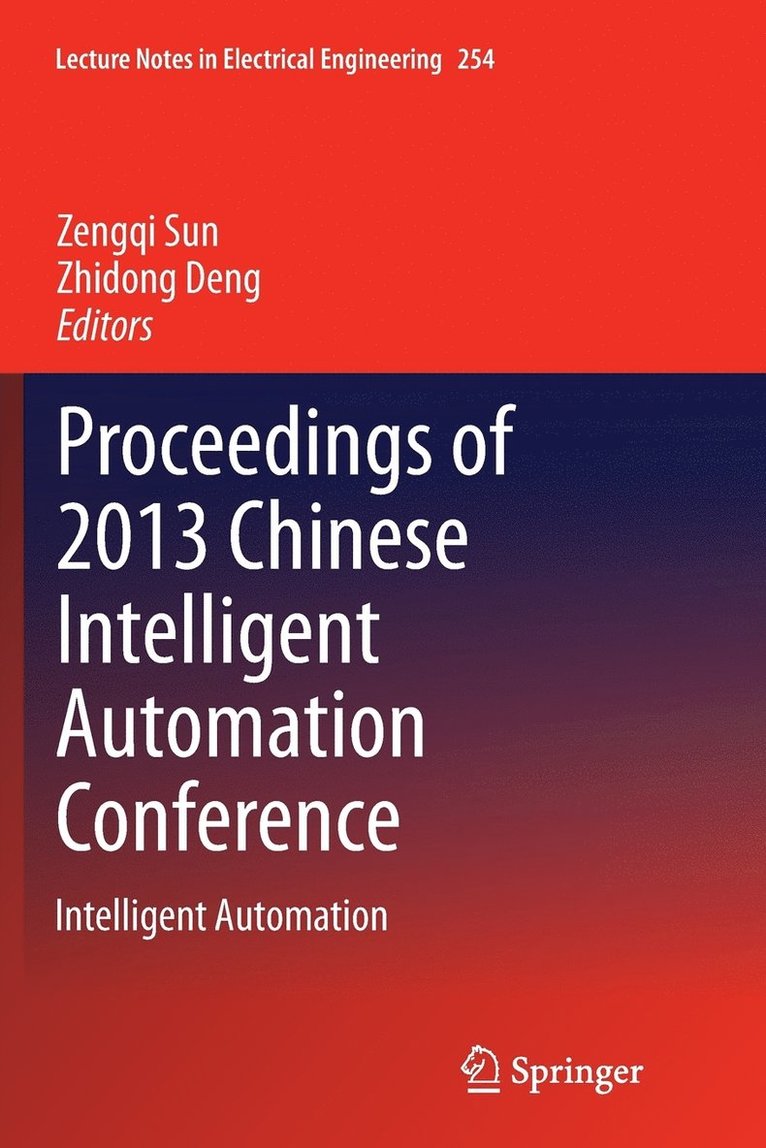 Proceedings of 2013 Chinese Intelligent Automation Conference 1