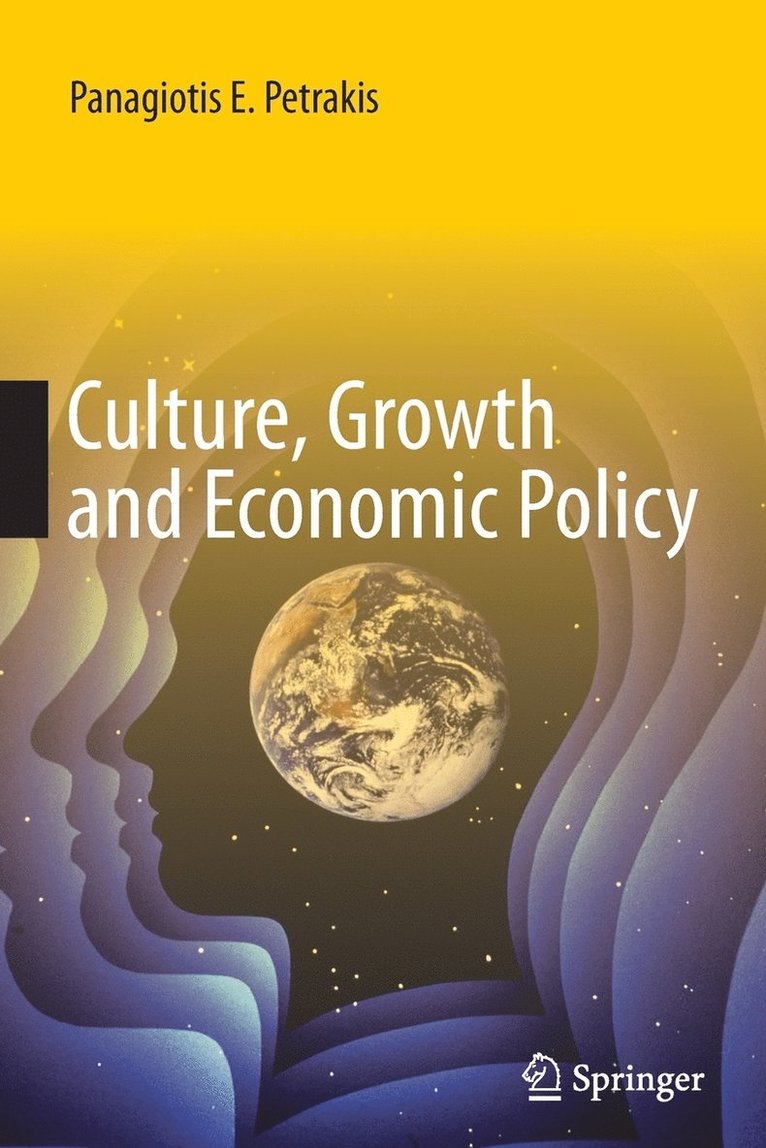 Culture, Growth and Economic Policy 1
