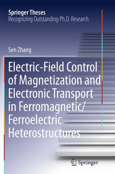 bokomslag Electric-Field Control of Magnetization and Electronic Transport in Ferromagnetic/Ferroelectric Heterostructures