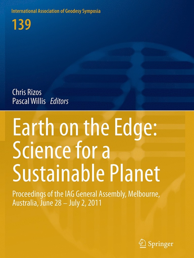 Chris Rizos, Pascal Willis - Earth on the Edge: Science for a Sustainable Planet, Häftad