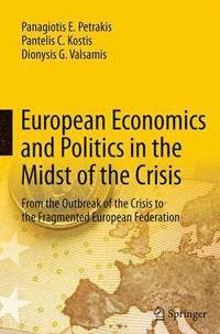 bokomslag European Economics and Politics in the Midst of the Crisis