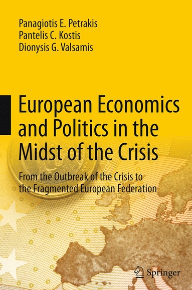 bokomslag European Economics and Politics in the Midst of the Crisis