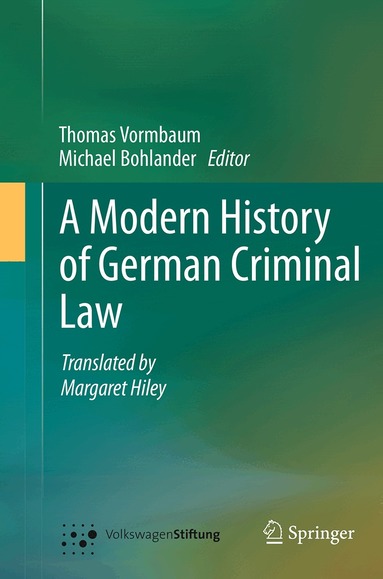Thomas Vormbaum, Michael Bohlander - Modern History of German Criminal Law, Häftad
