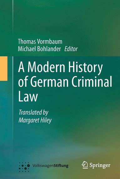 bokomslag A Modern History of German Criminal Law