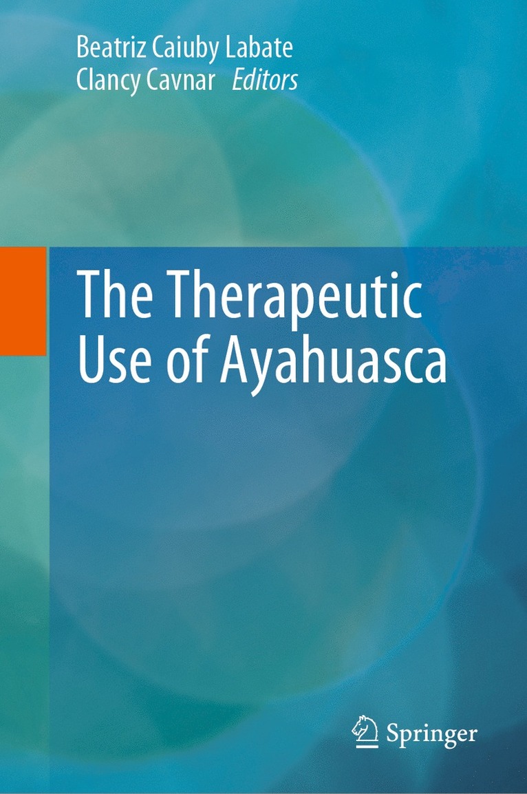 Beatriz Caiuby Labate, Clancy Cavnar - Therapeutic Use of Ayahuasca, Häftad