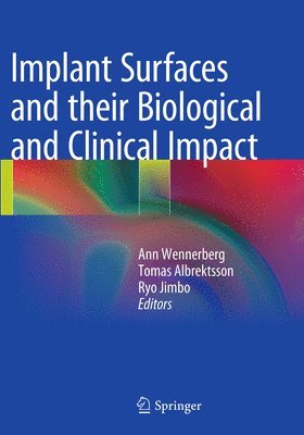 bokomslag Implant Surfaces and their Biological and Clinical Impact