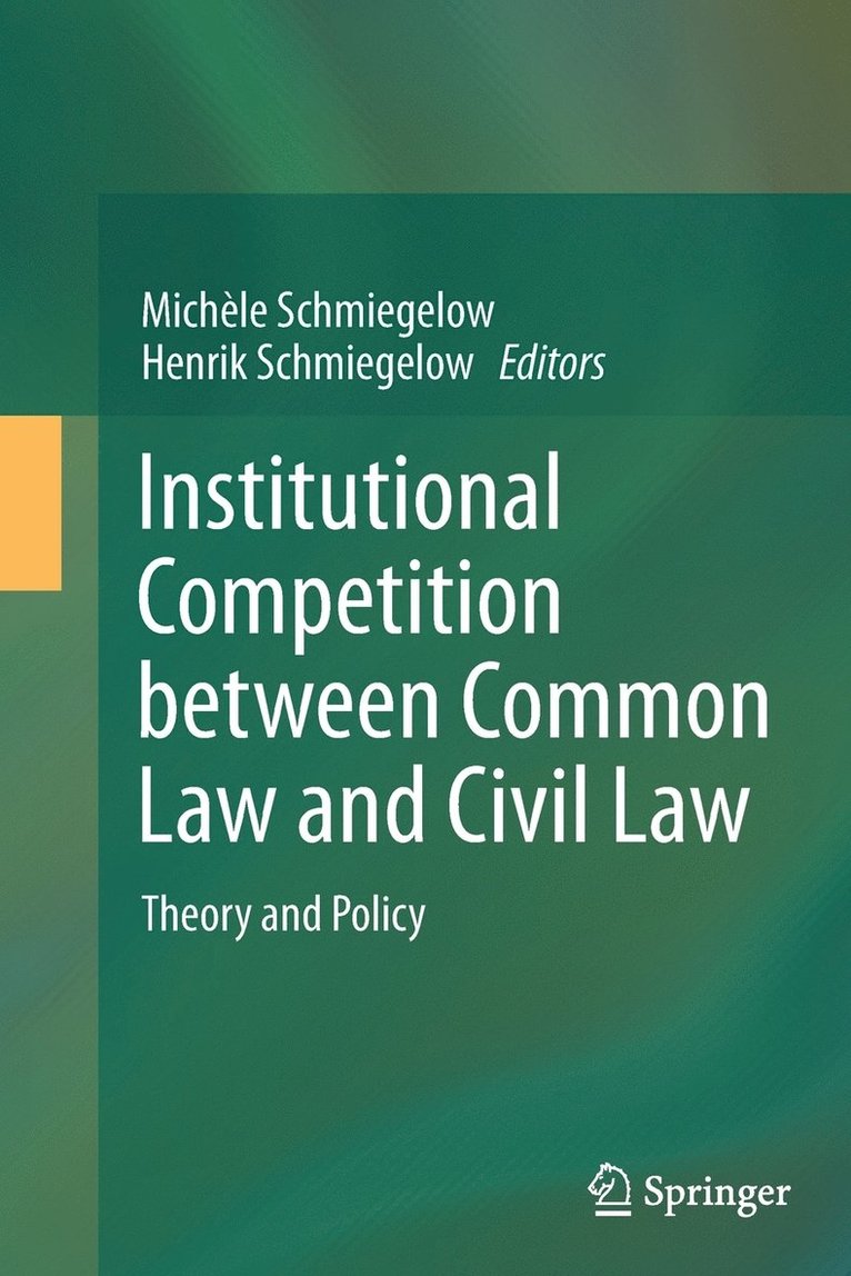 Institutional Competition between Common Law and Civil Law 1