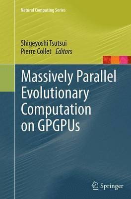 Massively Parallel Evolutionary Computation on GPGPUs 1