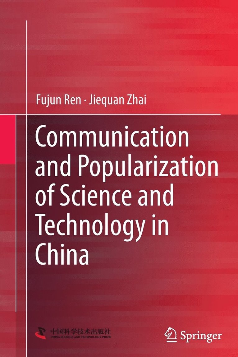 Communication and Popularization of Science and Technology in China 1