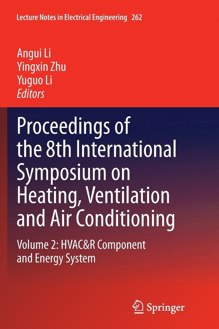 Proceedings of the 8th International Symposium on Heating, Ventilation and Air Conditioning 1