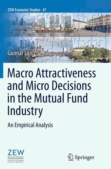 bokomslag Macro Attractiveness and Micro Decisions in the Mutual Fund Industry