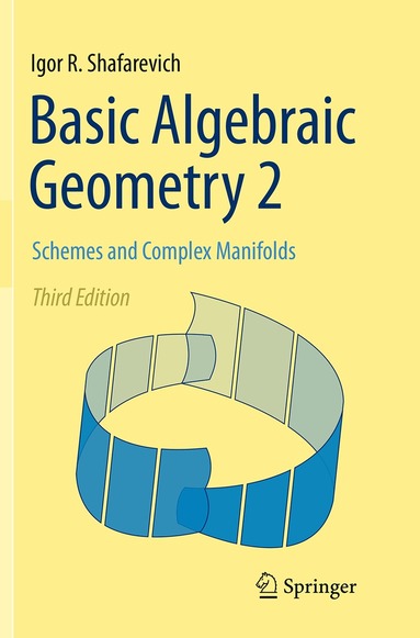 Igor R. Shafarevich - Basic Algebraic Geometry 2, Häftad