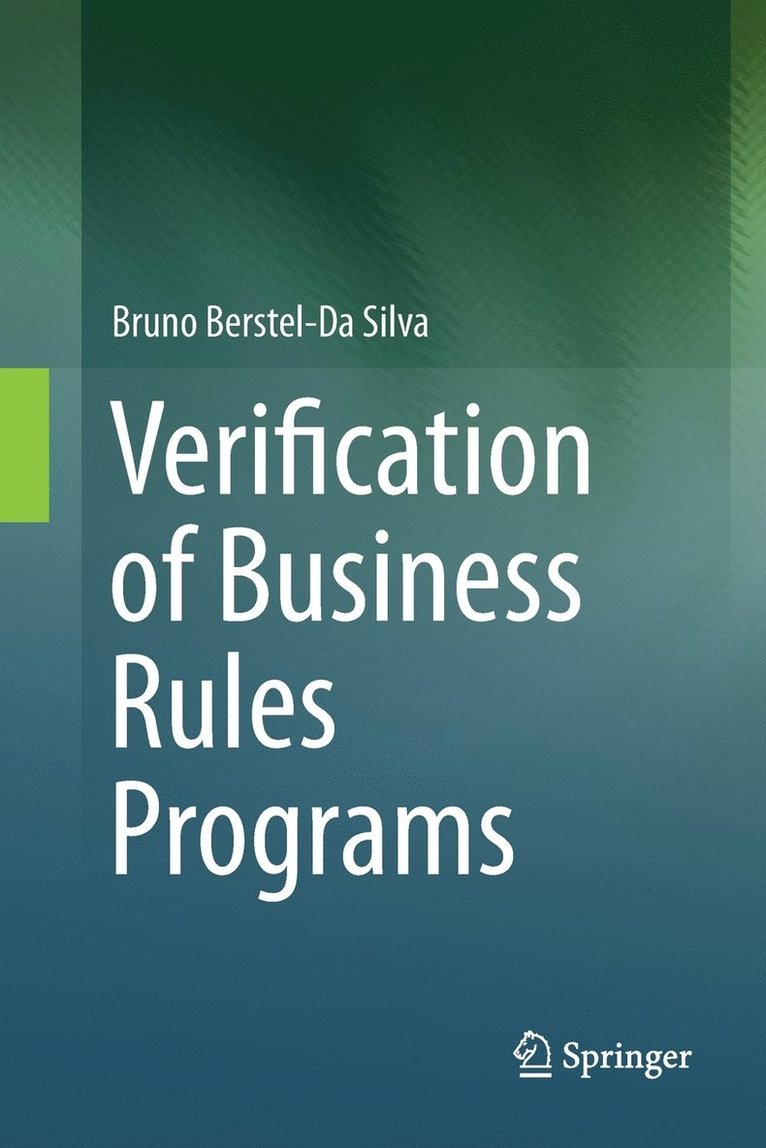 Verification of Business Rules Programs 1