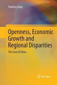bokomslag Openness, Economic Growth and Regional Disparities