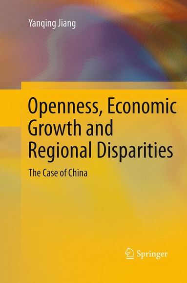 bokomslag Openness, Economic Growth and Regional Disparities