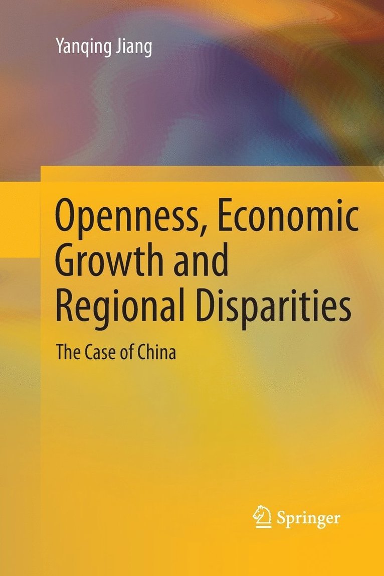 Openness, Economic Growth and Regional Disparities 1