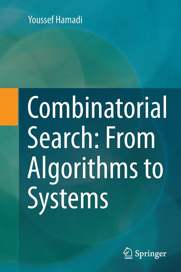 Combinatorial Search: From Algorithms to Systems 1