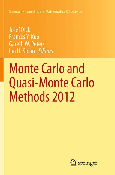 Josef Dick, Frances Y. Kuo, Gareth W. Peters, Ian H. Sloan - Monte Carlo and Quasi-Monte Carlo Methods 2012, Häftad