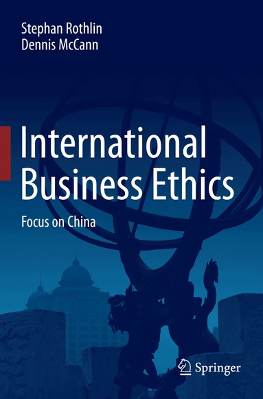 Stephan Rothlin, Dennis McCann - International Business Ethics, Häftad