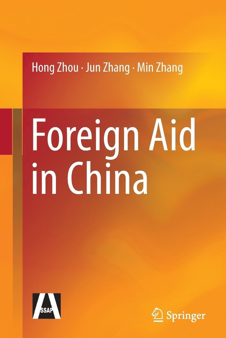 Hong Zhou, Jun Zhang, Min Zhang - Foreign Aid in China, Häftad