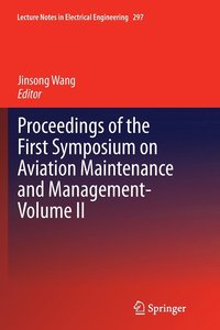 bokomslag Proceedings of the First Symposium on Aviation Maintenance and Management-Volume II
