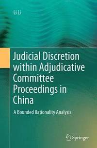 bokomslag Judicial Discretion within Adjudicative Committee Proceedings in China