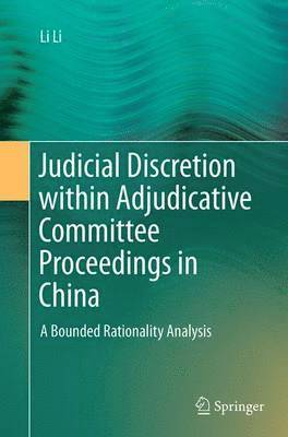 Judicial Discretion within Adjudicative Committee Proceedings in China 1