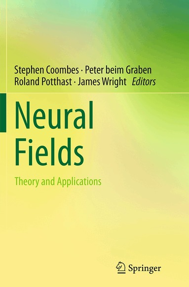 Stephen Coombes, Peter beim Graben, Roland Potthast, James Wright - Neural Fields, Häftad