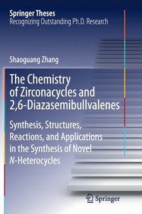 bokomslag The Chemistry of Zirconacycles and 2,6-Diazasemibullvalenes