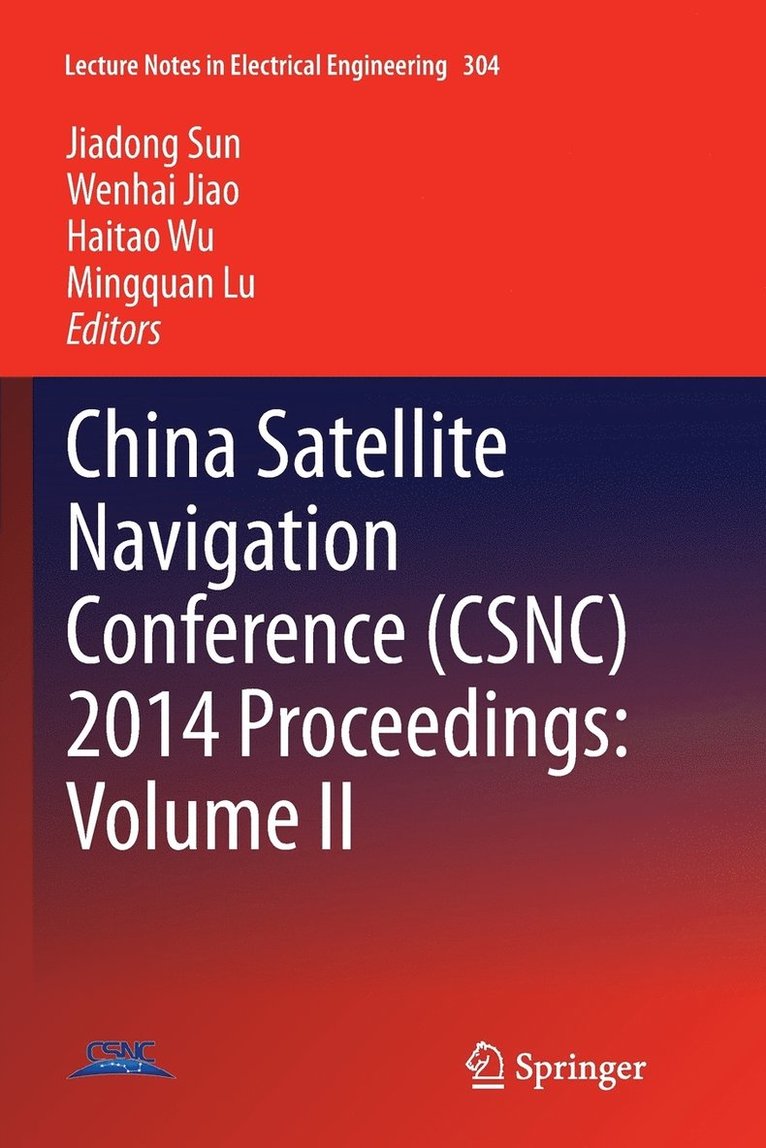 China Satellite Navigation Conference (CSNC) 2014 Proceedings: Volume II 1