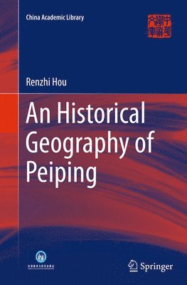 An Historical Geography of Peiping 1