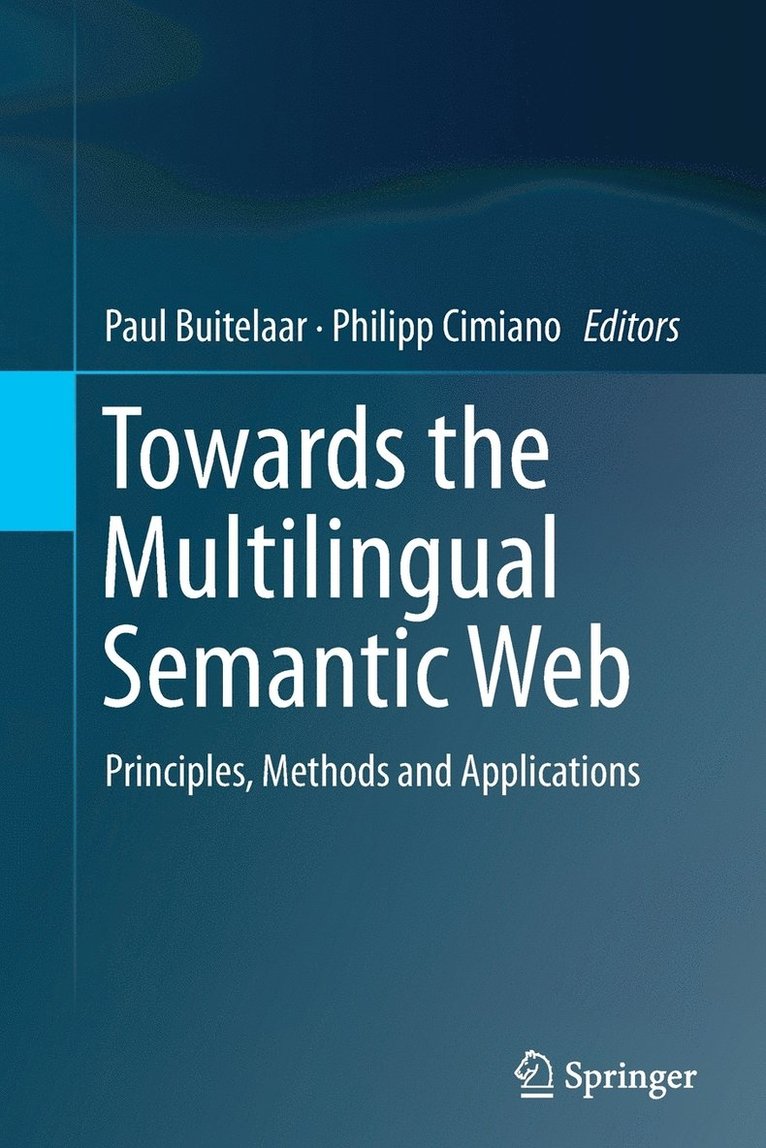 Towards the Multilingual Semantic Web 1