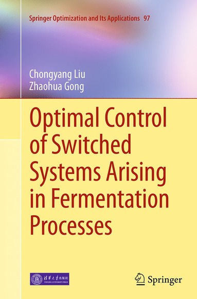 bokomslag Optimal Control of Switched Systems Arising in Fermentation Processes