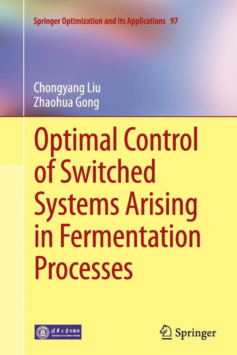 Optimal Control of Switched Systems Arising in Fermentation Processes 1