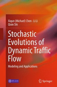 bokomslag Stochastic Evolutions of Dynamic Traffic Flow