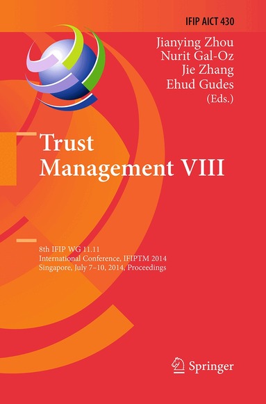 Jianying Zhou, Nurit Gal-Oz, Jie Zhang, Ehud Gudes - Trust Management VIII, Häftad