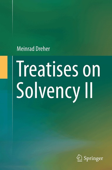 Meinrad Dreher - Treatises on Solvency II, Häftad