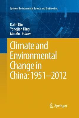 bokomslag Climate and Environmental Change in China: 19512012