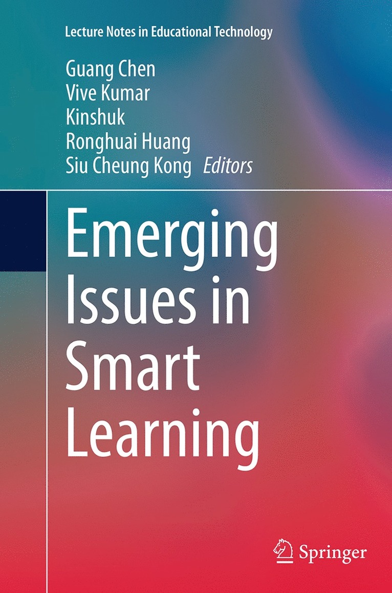 Guang Chen, Vive Kumar, Kinshuk, Ronghuai Huang, Siu Cheung Kong - Emerging Issues in Smart Learning, Häftad