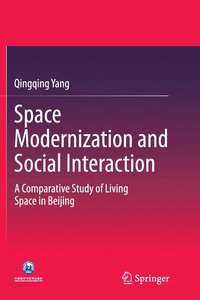 bokomslag Space Modernization and Social Interaction