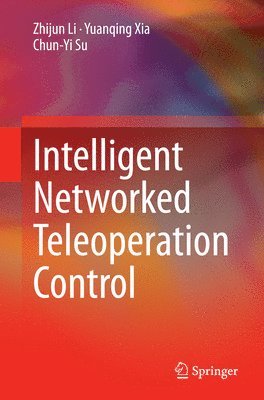 Intelligent Networked Teleoperation Control 1
