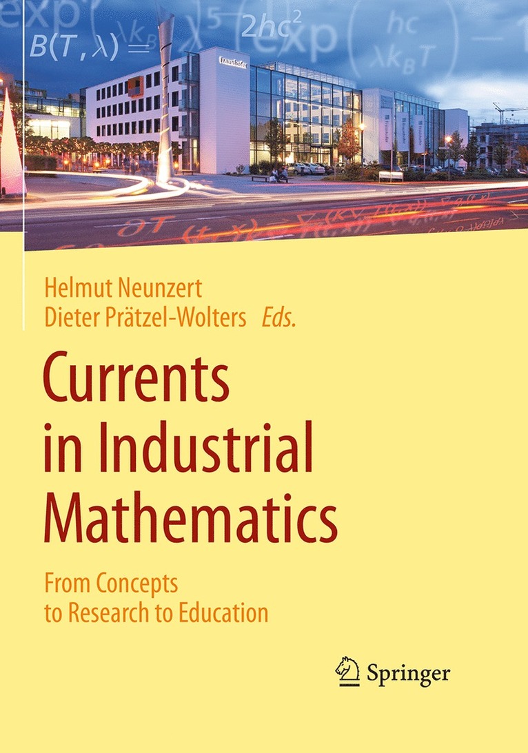 Helmut Neunzert, Dieter Prätzel-Wolters - Currents in Industrial Mathematics, Häftad