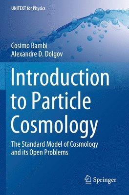 bokomslag Introduction to Particle Cosmology