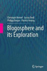 bokomslag Blogosphere and its Exploration